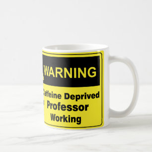Mug Professeur d'avertissement de caféine