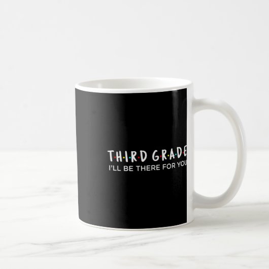 Mug Professeur de 3e année Je serai là pour vous Desig (Droite)