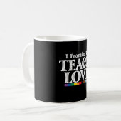 Mug Professeur De Fierté LGBT Je Promets D'Enseigner L (Devant gauche)