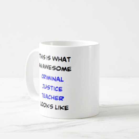 Mug professeur de justice pénale, génial (Devant gauche)