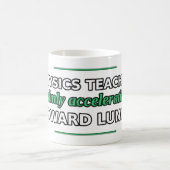 Mug Professeur de physique, accélérant calmement vers (Centre)