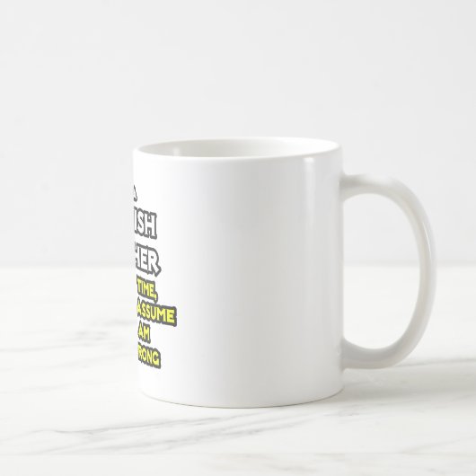 Mug Professeur D'Espagnol...Supposons Que Je Ne Me Tro (Droite)