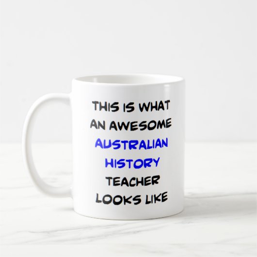 Mug professeur d'histoire australienne, génial (Gauche)