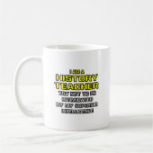 Mug Professeur d'histoire...Intelligence supérieure (Gauche)