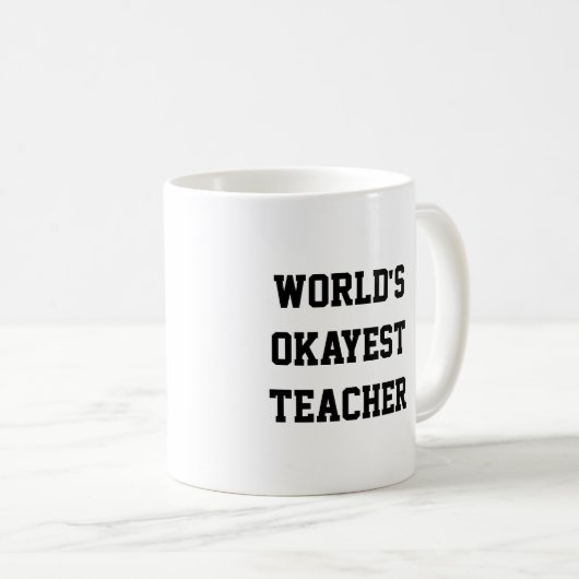 Mug Professeur d'Okayest du monde (Devant droit)