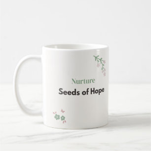 Mug Professeur Fleurs Nourrir les Graines de l'Espoir