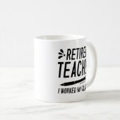 Mug Professeur Retraité J'Ai Travaillé Ma Classe (Devant droit)