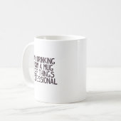 Mug Professionnel potable de jour drôle de citation (Devant gauche)