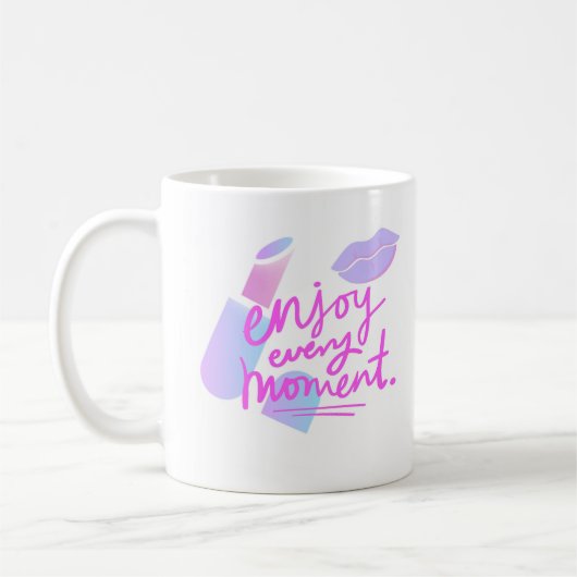 MUG PROFITEZ DE CHAQUE MOMENT (Gauche)