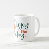 Mug Profitez de l'Ornement de Noël des Fêtes (Devant droit)