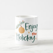 Mug Profitez de l'Ornement de Noël des Fêtes (Centre)