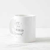Mug Profitez de Vos Retraites Méritées (Devant gauche)
