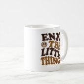 Mug profitez des petites choses (Devant droit)
