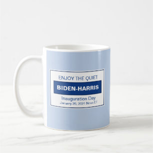 Mug Profitez Du Calme Biden Harris Inauguration