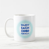 Mug Profitez Également De Chaque Drop (Gauche)