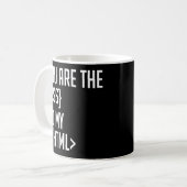 Mug Programmer Le Codage Vous Êtes Le CSS De Mon HTML (Devant gauche)