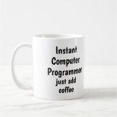 Mug Programmeur Ordinateur Instantané Ajouter Citation (Gauche)