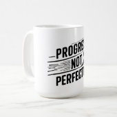 Mug Progrès et non Perfection (Citation Motivationnell (Devant gauche)