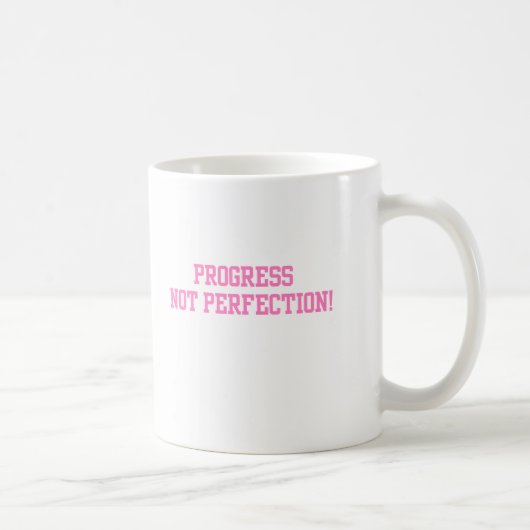 Mug Progrès Pas la perfection (Droite)