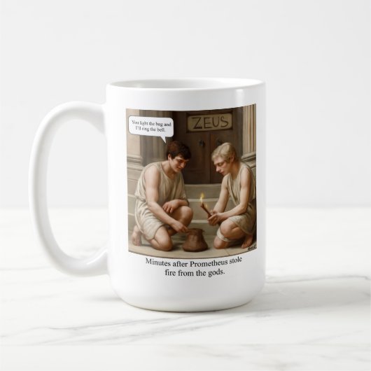 Mug Prometheus stole fire from the gods. (Gauche)