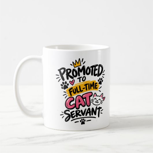 Mug Promu au poste de Serviteur de Chat à Temps Plein (Gauche)