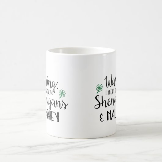 Mug Prone to Shenanigans and Malarkey (Centre)