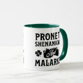 Mug Prone to Shenanigans and Malarkey St Patrick's Day (Devant droit)