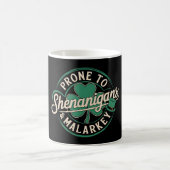Mug Prone To Shenanigans & Malarkey St Patrick's Day (Centre)