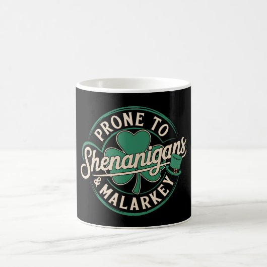 Mug Prone To Shenanigans & Malarkey St Patrick's Day (Centre)