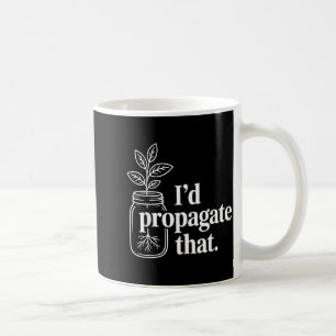 Mug Propager cette drôle de plante amateurs de jardini