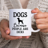Mug Propriétaire Sarcastique De Animaux, Chiens Parce 