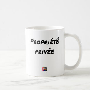 Mug Propriété Privée - Jeux de Mots - Francois Ville