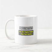 Mug Prothésistes .. Plus intelligent (Gauche)