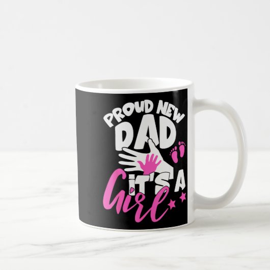 Mug Proud New Dad It's A Girl Funny Pregnancy First Ti (Droite)