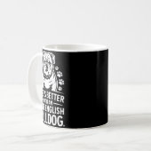 Mug Proud Olde English Bulldog Life Is Better Dog Funn (Devant gauche)
