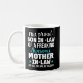 Mug Proud Son-In-Law Of A Freaking Mother-in-Law (Gauche)