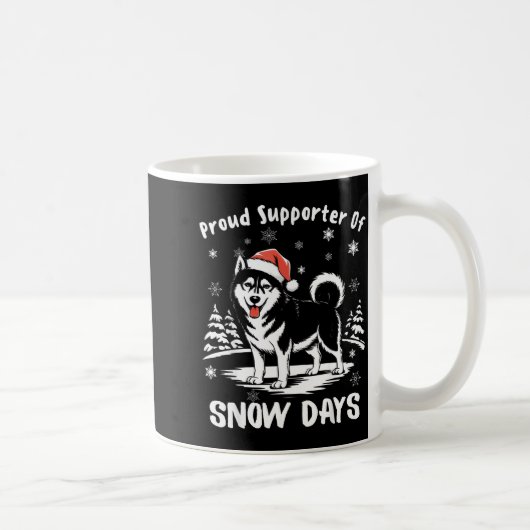 Mug Proud Suprter Of Snow Days Cute Winter Snowflake F (Droite)