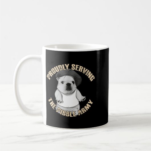 Mug Proudly Serving The Bble Army Funny Meme Dog (Gauche)