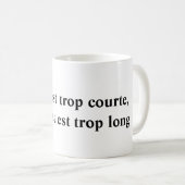 Mug Proust est trop long (Devant droit)