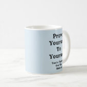 Mug Prouvez-Vous À Vous-Même (Devant droit)