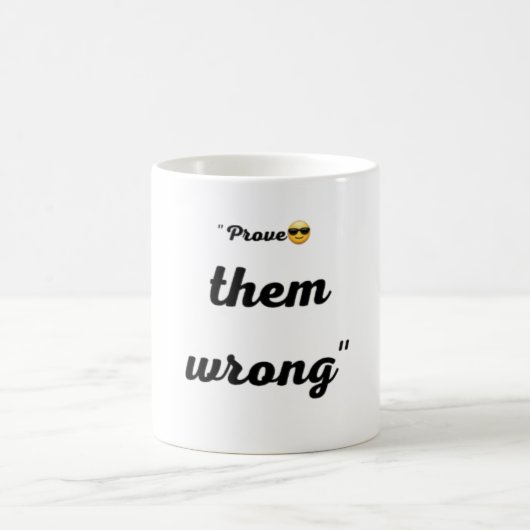 Mug- prove them wrong  koffiemok (Center)