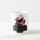 Mug proverbe drôle Hippo (Centre)