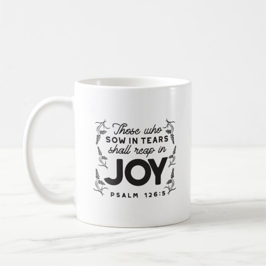Mug Psaume 126:5 Typographie des Écritures – Moissonne (Gauche)