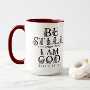 Mug Psaume 46:10 Restez calme et sachez Lettres floral