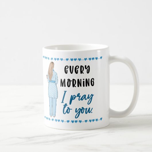 Mug Psaume de prière 88:13 "Chaque matin je vous prie" (Droite)