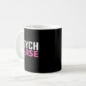 Mug Psych Nurse Believe In Yourself Sitive Quote Desig (Devant gauche)