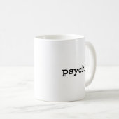 Mug psychopathe (Devant droit)