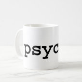 Mug psychopathe (Devant gauche)