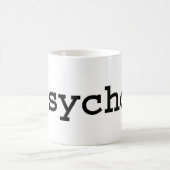 Mug psychopathe (Centre)