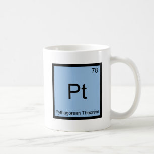 Mug Pt - Théorème de Pythagore Symbole d'élément chimi